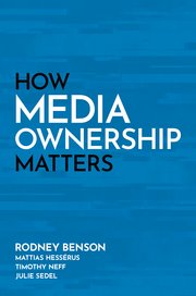 How Media Ownership Matters book cover