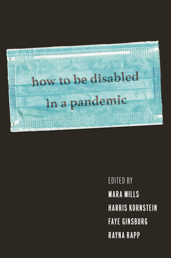 cover of How to Be Disabled in a Pandemic
