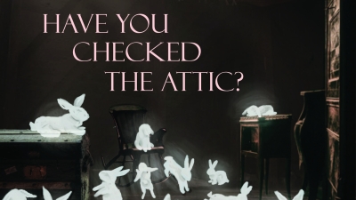 Have You Checked the Attic? Appears over a black background with white rabbits all over the place.