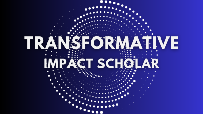 Transformative Impact Scholar