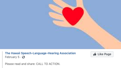 A Facebook post from the Hawaii Speech-Language-Hearing Association that reads "Please read and share: CALL TO ACTION"