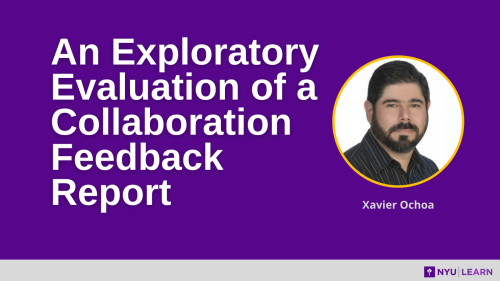 An Exploratory Evaluation of a Collaboration Feedback Report, Xavier Ochoa