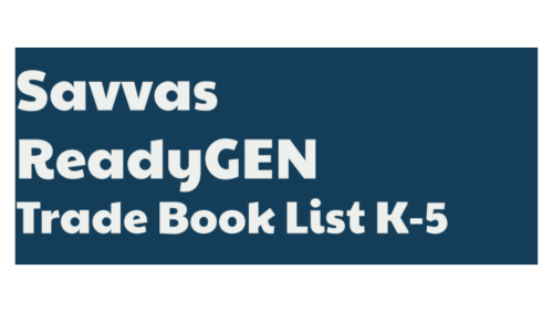 Navy Blue Rectangular Image with white text, which reads "Savvas ReadyGEN Trade Book List K-5