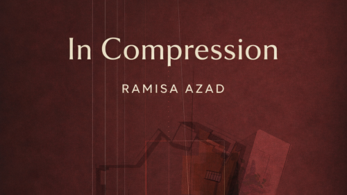 Flyer for In Compression by Ramisa Azad in the Commons Gallery 34 Stuyvesant Street Opening March 11, 2026 from 5-7pm