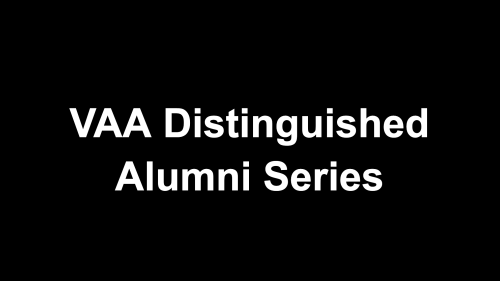 White text on a black background that reads "VAA Distinguished Alumni Series"