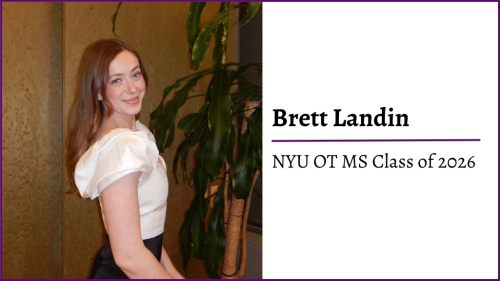 Photo of Brett Landin with text that reads "NYU OT MS Class of 2026"