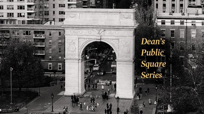 A black and white aerial photo the Washington Square Arch with text that says "Dean's Public Square Series"