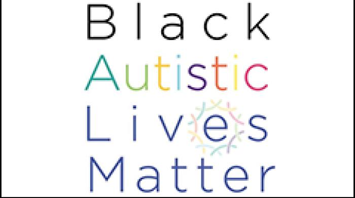 Black Autistic Lives Matter