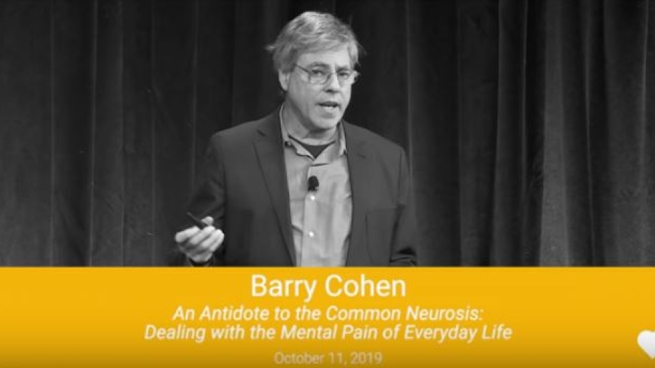 Barry Cohen Talks at Google to discuss 'An Antidote to the Common Neurosis - Dealing with the Mental Pain of Everyday Life'