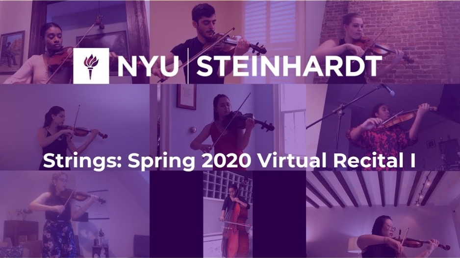 NYU Steinhardt, Strings: Spring 2020 Virtual Recital I