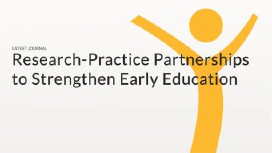 A graphic with a yellow human silhouette and text that reads "Latest Journal: Research-Practice Partnerships to Strengthen Early Education"