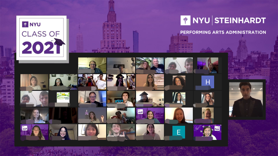 gallery-view screenshot of the virtual PAA graduation celebration which took place via Zoom with text: NYU class of 2021, NYU Steinhardt Performing Arts Administration