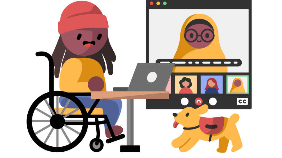 A dark skinned wheelchair user with long hair and a beanie sits at a small table, using their laptop to participate in a video meeting. The laptop screen is shown to their right, with the call being live captioned. The main speaker is a dark skinned person wearing a hijab and glasses, and 3 other participants are at the bottom of the screen, in smaller windows. In the bottom right corner, a yellow service dog bounds towards the wheelchair user.