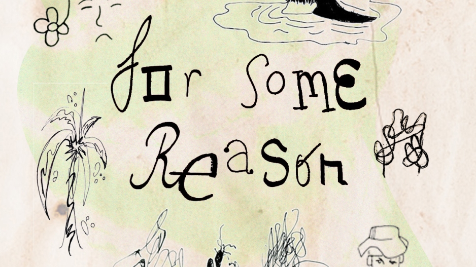 The text "for some reason" appears in the middle of the page. The page appears to be a crumpled piece of paper from a sketchbook. Doodles and drawings appear all around the title text.