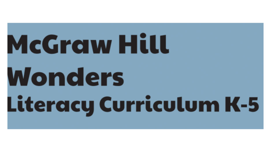 Blue Rectangular Image with Black text, which reads "McGraw Hill Wonders Literacy Curriculum K-5"