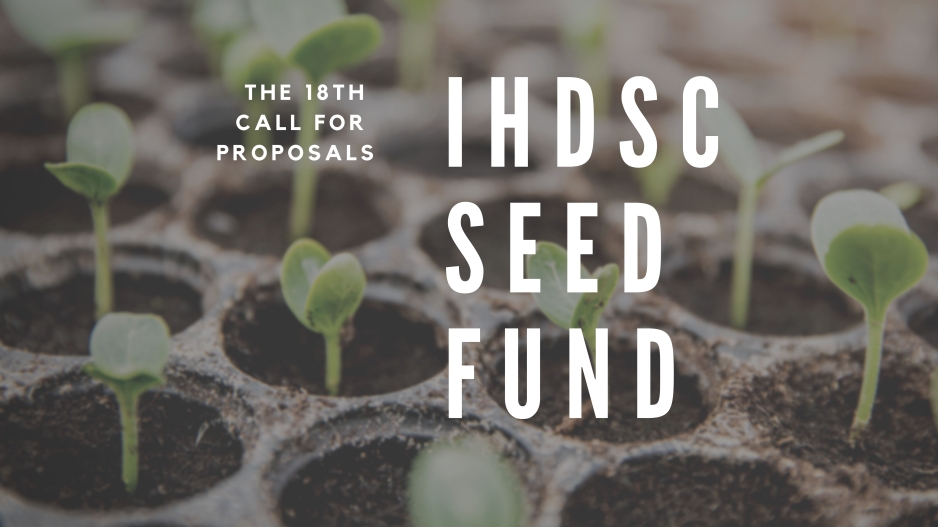 The 18th call for proposals: IHDSC Seed Fund